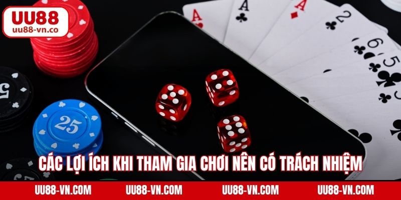 Các lợi ích khi tham gia chơi nên có trách nhiệm tại U88