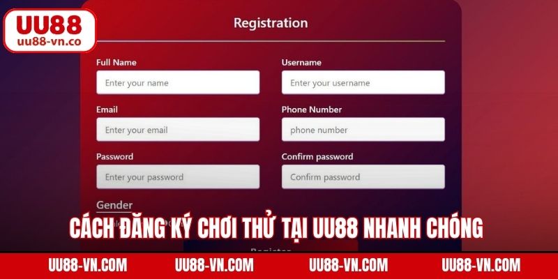 Cách đăng ký chơi thử tại UU88 nhanh chóng cho người mới bắt đầu