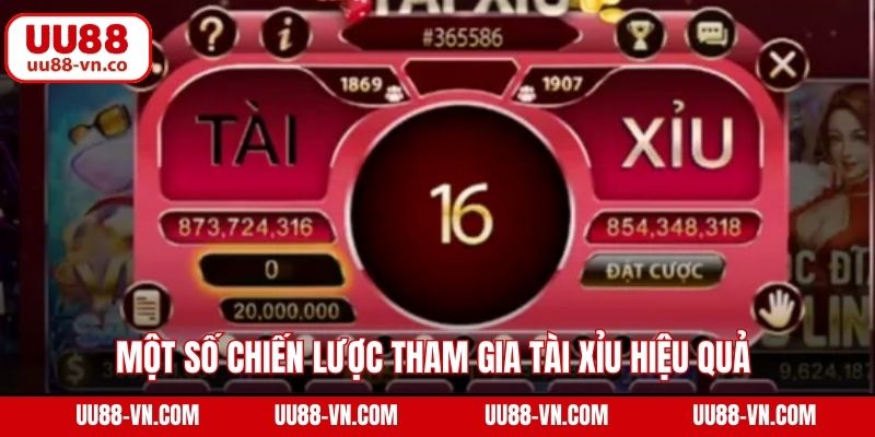 Một số chiến lược tham gia tài xỉu hiệu quả trên UU88