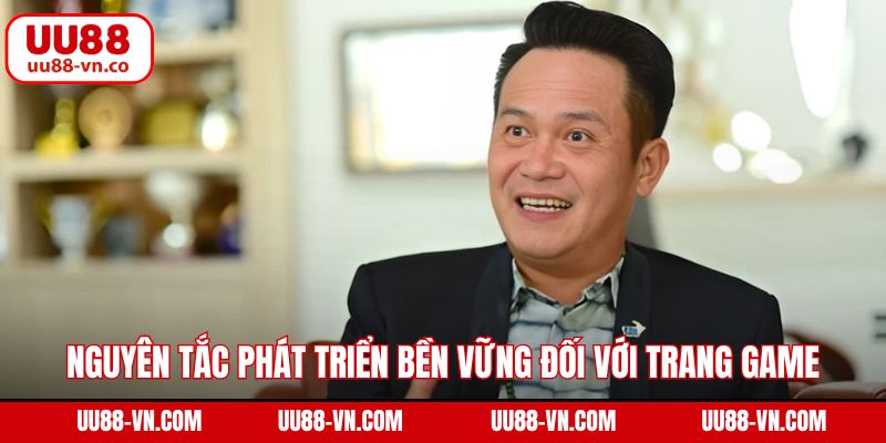 Nguyên tắc phát triển bền vững đối với trang game